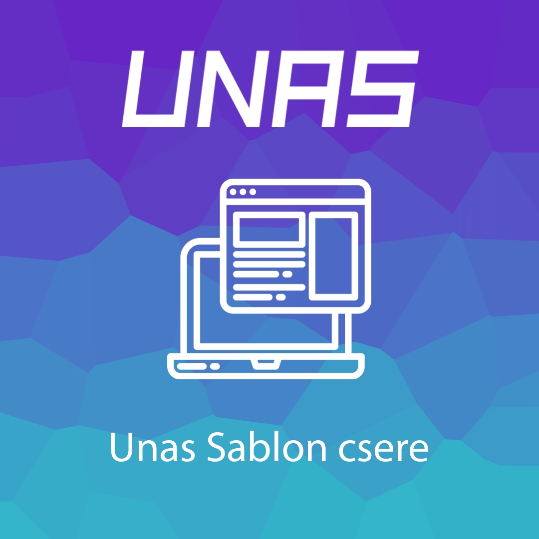 Unas Sablon csere